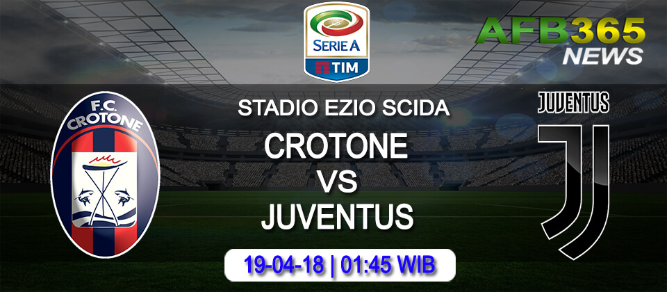 Prediksi Crotone vs Juventus 19 April 2018