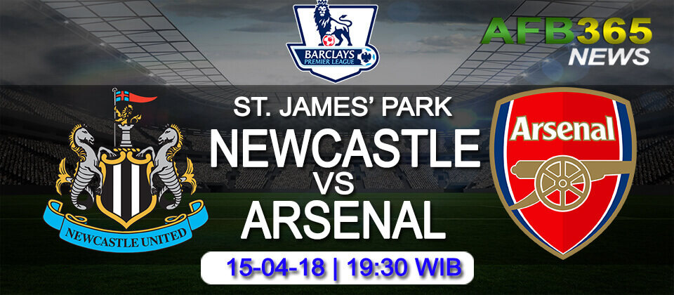 Prediksi Newcastle United vs Arsenal – 15 April 2018