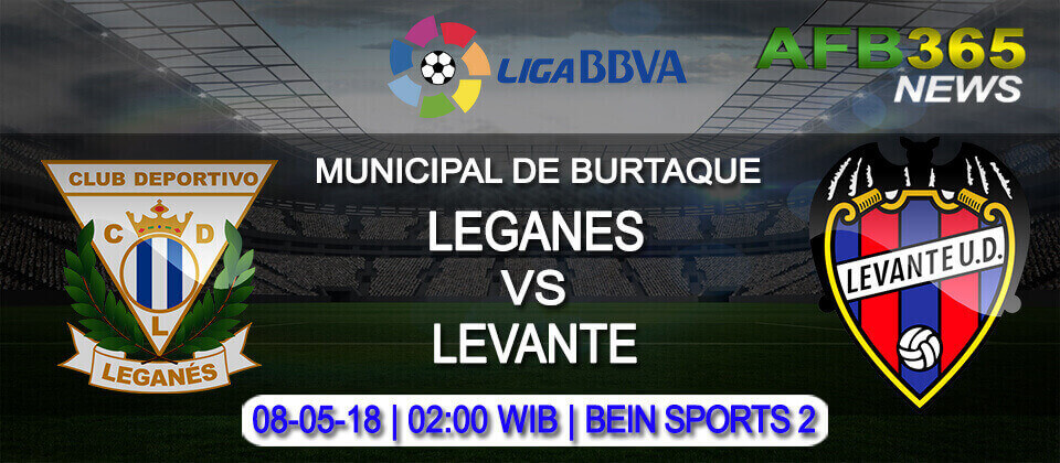 Prediksi Leganés vs Levante 08 Mei 2018