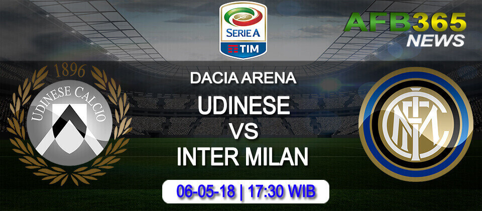 Prediksi Udinese vs Inter Milan 06 Mei 2018