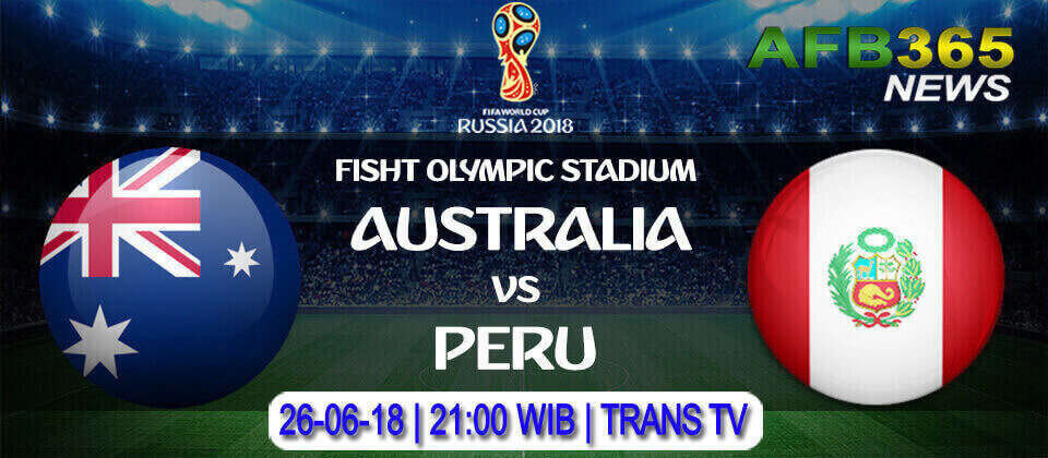 Prediksi Australia vs Peru 26 Juni 2018