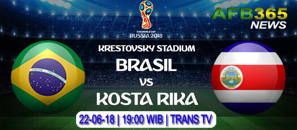 Prediksi Brasil vs Kosta Rika 22 Juni 2018