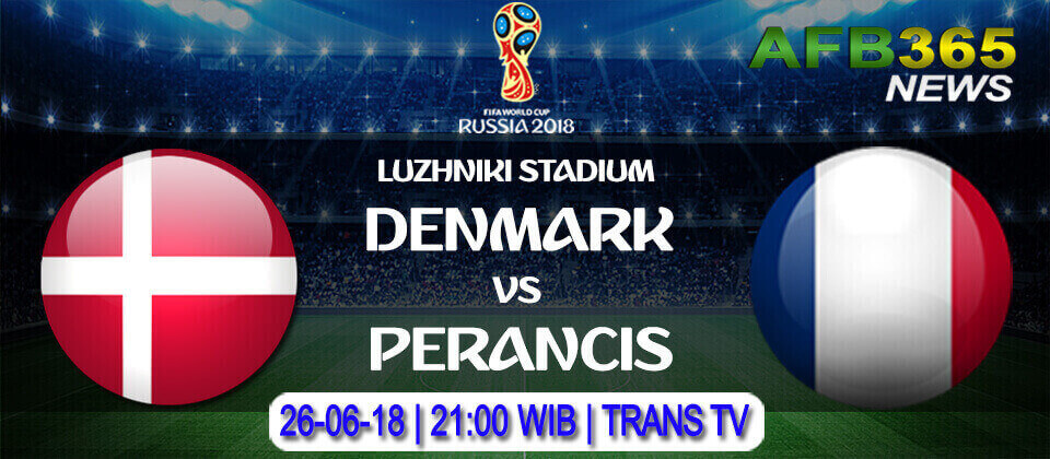 Prediksi Denmark vs Perancis 26 Juni 2018