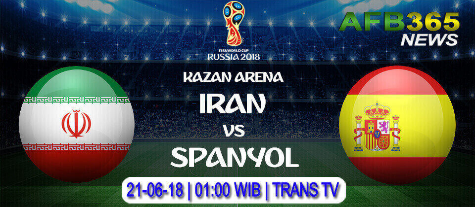 Prediksi Iran vs Spanyol 21 Juni 2018