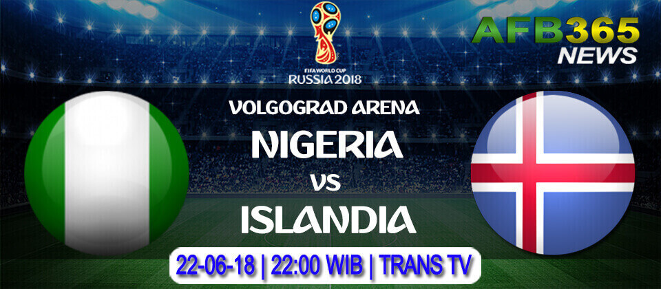 Prediksi Nigeria vs Islandia 22 Juni 2018