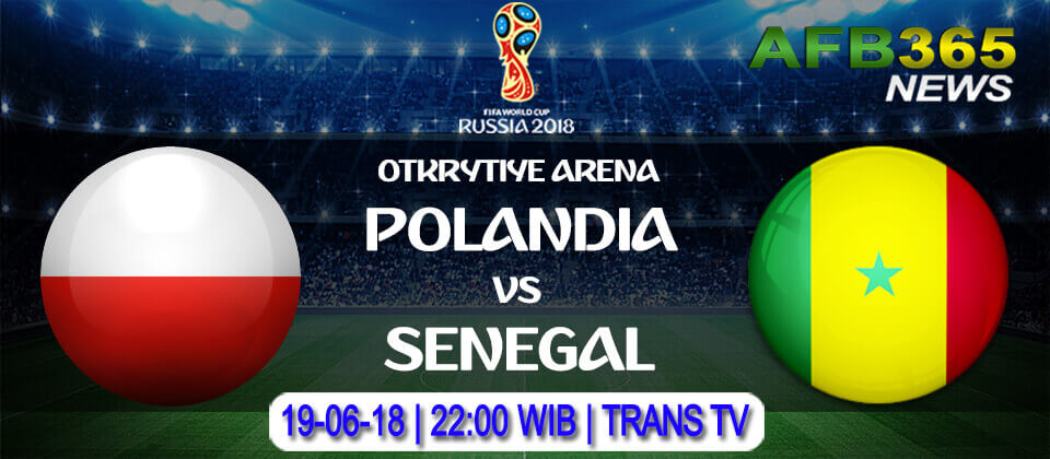 Prediksi Polandia vs Senegal 19 Juni 2018