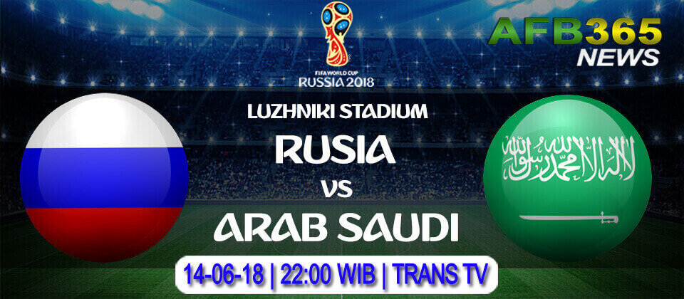 Prediksi Rusia vs Arab Saudi 14 Juni 2018