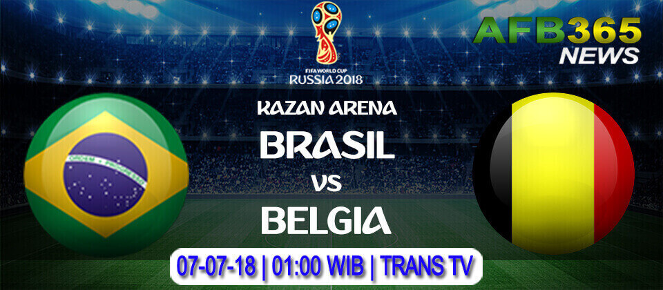 Prediksi Brasil vs Belgia 07 Juli 2018
