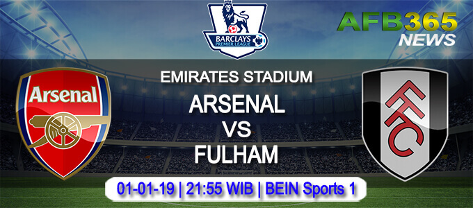 Prediksi Bola Arsenal vs Fulham 01 Januari 2019