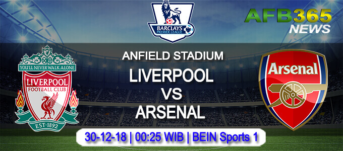 Prediksi Bola Liverpool vs Arsenal 30 Desember 2018