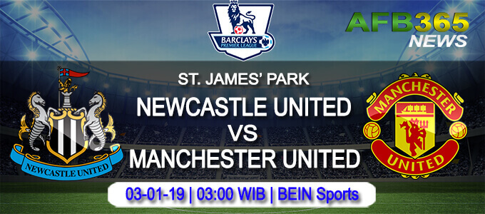 Prediksi Bola Newcastle United vs Manchester United 03 Januari 2019